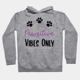 Pawsitive Vibes Hoodie